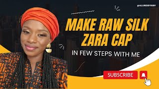 How to Make a Zara Cap with Wrap using Raw Silk Fabric [upl. by Heyward]