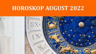 HOROSKOP AUGUST 2022 [upl. by Attlee403]