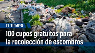 100 cupos gratuitos para la recolección de escombros en Bogotá  El Tiempo [upl. by Xonnel]