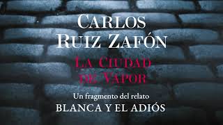 La Ciudad De Vapor  Carlos Ruiz Zafón  Planeta de Libros [upl. by Clio]