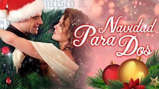 NAVIDAD PARA DOS  PELICULA EN HD DE NAVIDAD COMPLETA EN ESPANOL DOBLAJE EXCLUSIVO [upl. by Naujet]