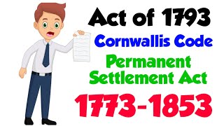 Act of 1793 Cornwallis Code  Permanent Settlement Act of 1793  Acts 1773  1853 History  FYBLS [upl. by Rois93]