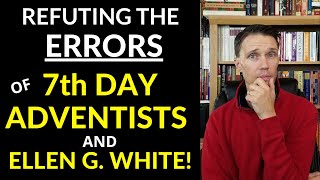 Why Seventh Day Adventists Are Wrong And the Lies of Ellen G White [upl. by Bikales949]