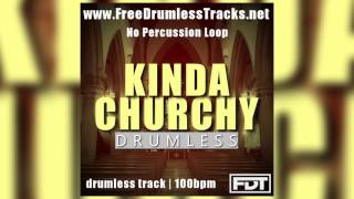 FDT Kinda Churchy  Drumless  NPL wwwFreeDrumlessTracksnet [upl. by Llertnor]