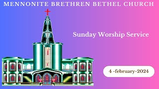 Mennonite Brethren Bethel Church  SUNDAY WORSHIP SERVICE 4  february 2024 [upl. by Anelat]