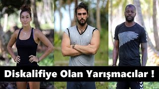 Survivor Tarihinde Diskalifiye Olan Yarışmacılar [upl. by Ricky]