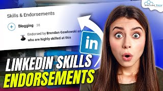 LinkedIn Skill Endorsements How to Endorse Someone on LinkedIn [upl. by Flavian21]