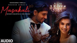 Masakali 20  Audio  A R Rahman  Sidharth MalhotraTara Sutaria  Tulsi Kumar Sachet Tandon [upl. by Newell279]