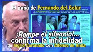 PARTE DOS Fernando del Solar DESPRESTIGIA a Ingrid Coronado [upl. by Delanos]