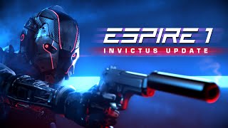 Espire 1 VR Operative  Invictus Update [upl. by Odlo289]