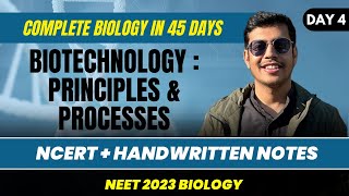 Biotechnology  Principles and Processes  One Shot  Day 4  dranandmani NEET 2024  NEET Biology [upl. by Nelleeus475]