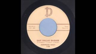 Durwood Daily  East Dallas Dagger  Country Bop 45 [upl. by Aribold]