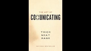 The Art of Communicating by Thich Nhat Hanh Full Audiobook [upl. by Duval]