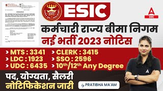 ESIC Recruitment 2023  ESIC MTS Clerk LDC UDC SSO  ESIC Age Salary Eligibility Full Details [upl. by Warfourd]