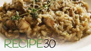 Perfect Mushroom Risotto  By RECIPE30com [upl. by Els]