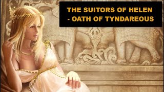 The Suitors of Helen and the famous Oath of Tyndareus [upl. by Idolem]