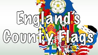 The 39 Historic County Flags of England [upl. by Butcher]