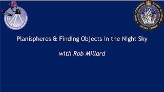 Virtual IAD  33 Planisipheres and Finding Objects in the Night Sky with Rob Millard [upl. by Chicky]