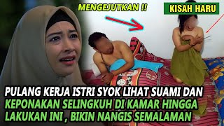 KISAH PULANG KERJA ISTRI SYOK LIHAT SUAMI SELINGKUH DENGAN KEPONAKAN HINGGA LAKUKAN BEGINI [upl. by Udenihc]