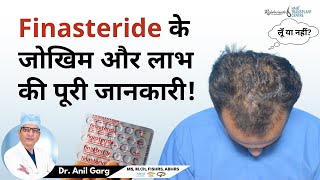 What Is The Right Dose Of Finasteride For You  Finasteride के जोखिम और लाभ की पूरी जानकारी [upl. by Ojytteb]