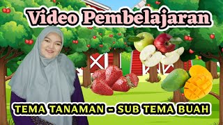 Video Pembelajaran Tema Tanaman  Sub Tema Tanaman Buah untuk PAUD  TK [upl. by Yerfej]