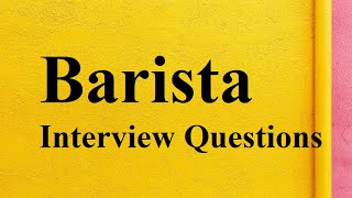 Barista Interview questions [upl. by Eeram732]