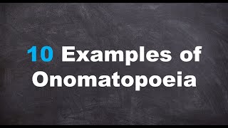 Ten Examples of Onomatopoeia [upl. by Nahtan108]