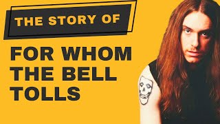 For Whom the Bell Tolls and the Incredible Story Behind It [upl. by Elmira]