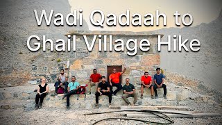 Wadi Qadaah to Ghail Village UAE Hiking [upl. by Tamis915]