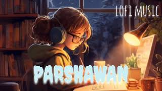 PARSHAWAN BY HARNOOR  SLOWED REVERB  FULL SONG [upl. by Sayles]