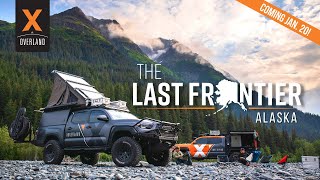 Our Newest Alaska Overlanding Adventure Series Comes to YouTube Jan 20th [upl. by Herm]