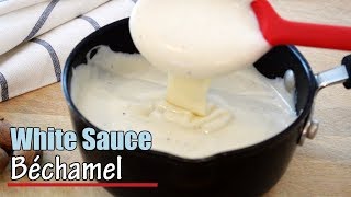 White Sauce Recipe  Easy Bechamel Sauce [upl. by Mick]