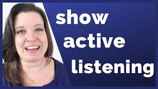 Five Ways to Show Active Listening During Conversations in English [upl. by Oneida]