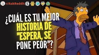 1 HORA de ¿Cuál es tu mejor historia de quotEspera se pone peorquot  Reddit Pregunta [upl. by Venator]