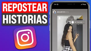 Cómo compartir HISTORIAS de OTRA PERSONA en mis HISTORIAS de INSTAGRAM 2024 [upl. by Yrrek628]