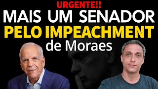 URGENTE Mais um senador se posiciona pelo IMPEACHMENT do Moraes Estamos quase lá [upl. by Gussie347]