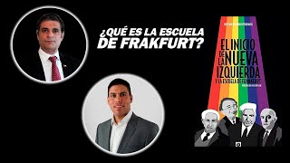 La Escuela de Frankfurt con Pablo Muñoz Iturrieta  Cristian Rodrigo Iturralde [upl. by Otrebmuh]