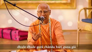 Dhule Dhule Gorachand Hari Guna Gaya  28 May 2018  By HH Lokanath Swami [upl. by Ettenay]