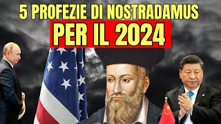 LE PROFEZIE DI NOSTRADAMUS PER IL 2024 PROFEZIA BIBLICA INCLUSA [upl. by Philly]