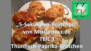 Thermomix TM5  5 SekBrötchen TEIL 3  Thunfisch Paprika Brötchen TTTV Tanjas Thermi TV [upl. by Enia]