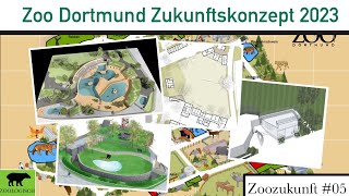 Das vielversprechende Zukunftskonzept 2023 des Zoo Dortmund  Zoozukunft 05 [upl. by Faxun]