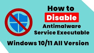 How to Disable Antimalware Service Executable Windows 1011 All Version [upl. by Jary124]