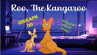 Roo the Kangaroo Kids short story  Learn Digraph sound OO  Easy reading digraph english [upl. by Anidnamra]