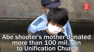 Abe shooters mother donated more than 100 mil yen to Unification Church [upl. by Aldarcie737]