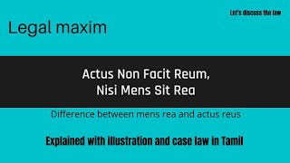 Legal maxim  actus non facit reumnisi mens sit rea in Tamil difference mens rea and actus reus [upl. by Anitnamaid]