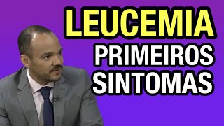 PRIMEIROS SINTOMAS DA LEUCEMIA AGUDA Você conhece os sinais e sintomas da leucemia [upl. by Aseela866]