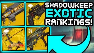 Destiny 2  Ranking All 61 Exotic Weapons Shadowkeep [upl. by Ettena101]