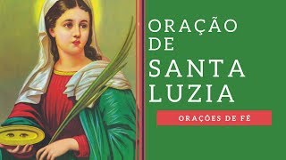 ORAÇÃO A SANTA LUZIA [upl. by Odranreb]