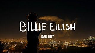 Billie Eilish  bad guy Lyrics [upl. by Alekehs331]