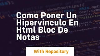 Como poner un hipervinculo en html bloc de notas [upl. by Wanonah]